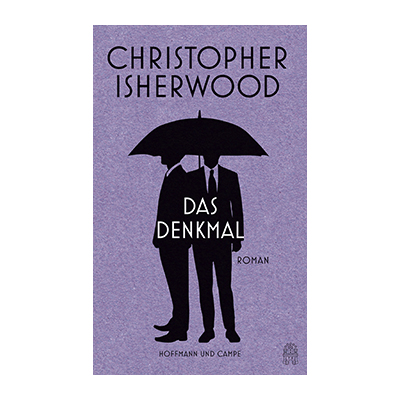 Christopher Isherwood: Das Denkmal