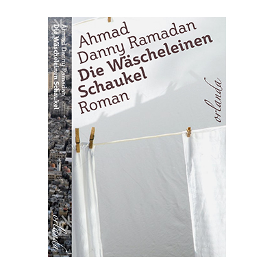 Ahmad Danny Ramadan: Die Wäscheleinen-Schaukel