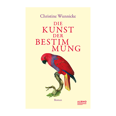Christine Wunnicke: Die Kunst der Bestimmung