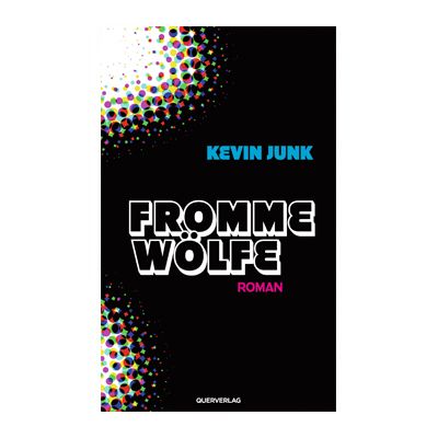 Kevin Junk: Fromme Wölfe