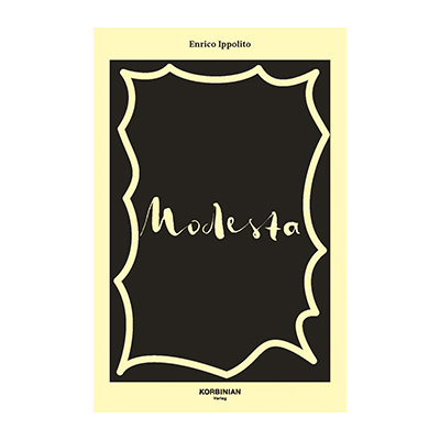 Enrico Ippolito: Modesta